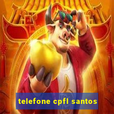 telefone cpfl santos